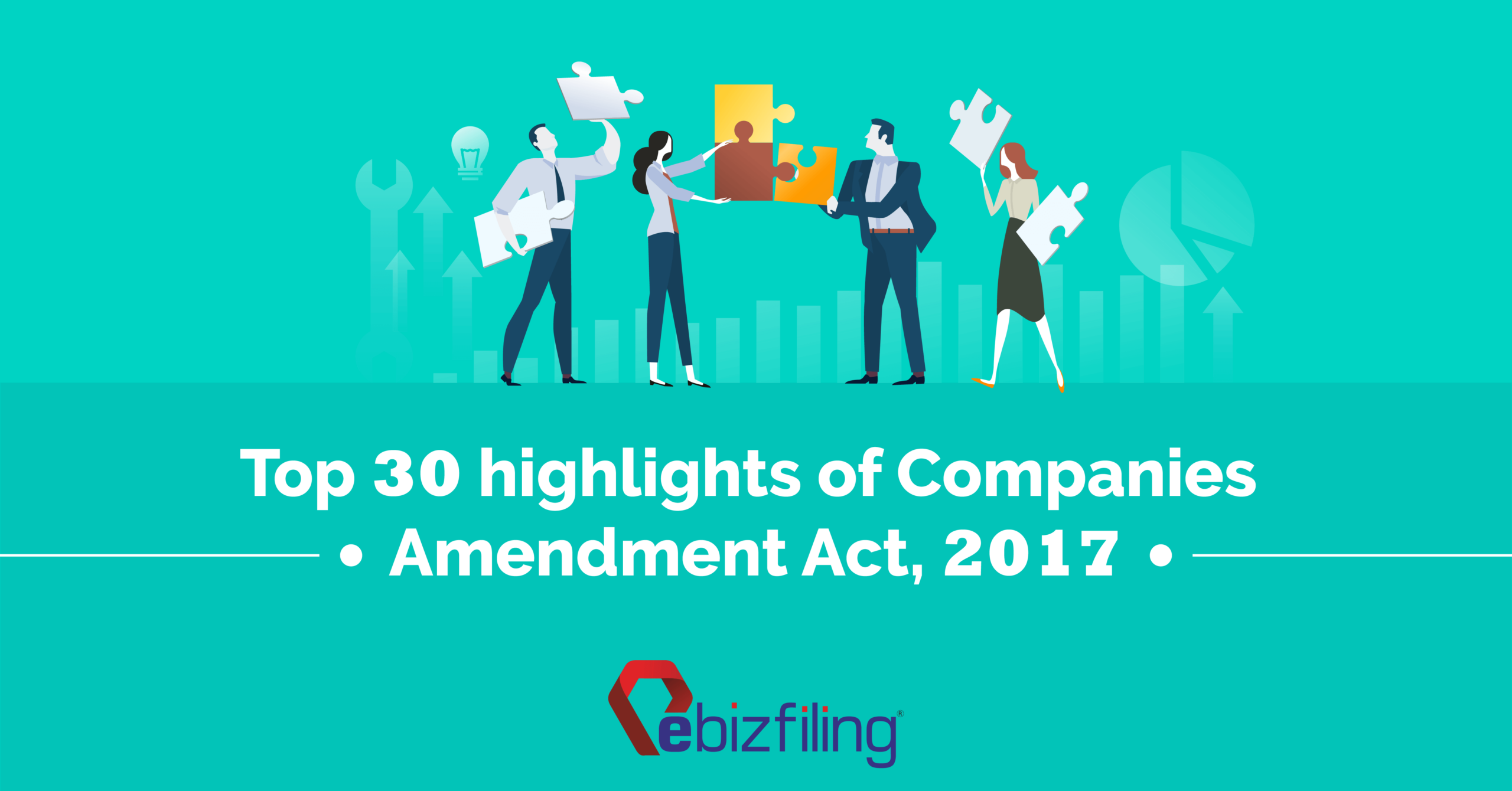 Top 30 Highlights of Companies Amendment Act,2017 | Ebizfiling